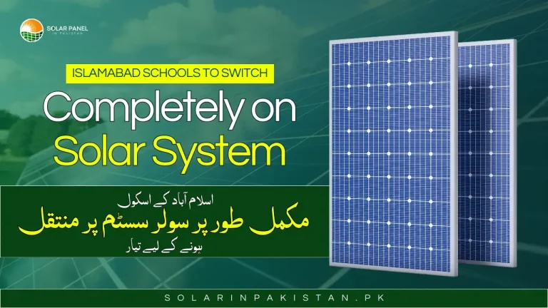 Islamabad Schools Switching Completely on Solar System